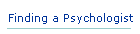 Finding a Psychologist